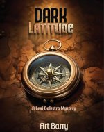 Dark Latitude (A Lexi Balestra Mystery Book 1) - Book Cover