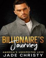 Billionaire's Journey: Amnesia's Unexpected Love - Book Cover