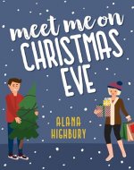 Meet Me on Christmas Eve (Love & Holidays Book 1) - Book Cover