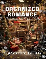 Organized Christmas - Christmas in Snow Falls: A Christmas Romance - Book Cover