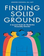 Finding Solid Ground: A Survival Guide for Borderline Personality Disorder - Book Cover