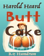 Harold Heard Butt Cake - Book Cover
