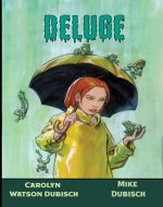 Deluge: The People That Melt in the Rain #1 - Book Cover