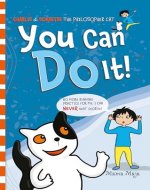 You Can Do It!: An Adventure to Uncover the Secret...