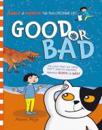 Good or Bad: A Boy and a Talking Cat -- A Tale to Boost Kids' Understanding of Perspectives, Choices, Resilience, and Emotional Intelligence. (Charlie & Sokeetee the Philosopher Cat) - Book Cover