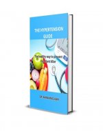THE HYPERTENSION GUIDE: The healthy way to prevent the silent killer - Book Cover