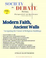 Modern Faith, Ancient Walls: Navigating the Future of Religious Buildings (Society in Debate Book 4) - Book Cover