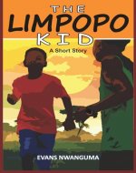 THE LIMPOPO KID: A Short Story - Book Cover