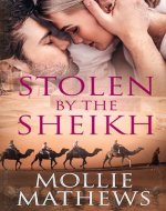 Stolen By The Sheikh: A secret baby second chance romance (Sheikhs Untamed Brides) - Book Cover