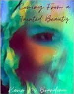 Coming From a Tainted Beauty - Book Cover