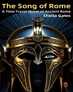 The Song of Rome: A Time Travel Novel of Ancient Rome - Book Cover
