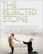 THE REJECTED STONE: Amazing Stories of Rejected Men & Women Who Later Became Successful Despite all Odds (ENCOURAGEMENT BOOK SERIES 1) - Book Cover