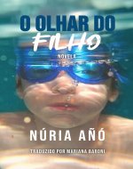 O Olhar do Filho (Portuguese Edition) - Book Cover