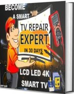 Ultimate Guide to Smart Tv Troubleshooting & Repairs: The Complete Flat Screen TV Repair Manual: Learn to Fix Led/Lcd/Oled/Qled/Ultra HD/ TV's Like a Pro - Book Cover