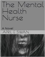 The Mental Health Nurse: A Novel - Book Cover