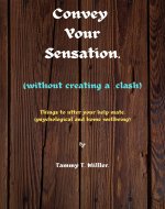 Convey your sensation: Without creating a clash, things to utter...