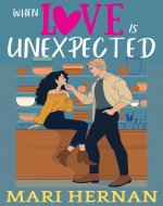 When Love Is Unexpected: A Sweet Fake Relationship Friends To Lovers Romance - Book Cover