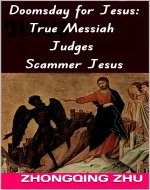 Doomsday for Jesus: True Messiah Judges Scammer Jesus - Book Cover