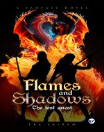 Flames and Shadows: The Lost Quest - Book Cover