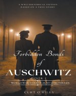 Forbidden Bonds of Auschwitz Book 1 (1) (World War 2 Holocaust Historical Fiction) - Book Cover