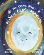 The Cosmic Ballet: A Solar Eclipse Adventure - Book Cover