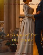 A Damsel for the Duke: A Thrilling & Witty Historical Regency Romance Novel (In the Arms of a Rake Series Book 1) - Book Cover