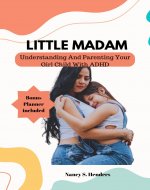 Little Madam: Understanding And Parenting Your Girl Child With ADHD - Book Cover