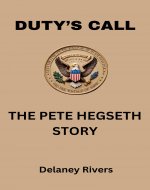 Duty’s Call: The Pete Hegseth Story - Book Cover
