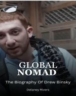 Global Nomad: The Biography Of Drew Binsky - Book Cover