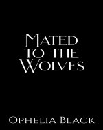 Mated to the Wolves (Pack Pledged Book 1) - Book Cover