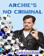 Archie's No Criminal - Book Cover