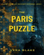 The Paris Puzzle: Alexis Carter Art Recovery Mysteries Book 1 - Book Cover