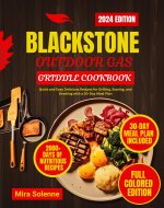 Blackstone Outdoor Gas Griddle Cookbook : Quick and Easy Delicious...