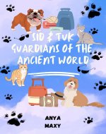 Sid & Tuk Guardians Of The Ancient World : Side Turkey - Book One - Book Cover