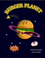 Burger Planet: A Funny Picture Book for Kids About Teamwork and Friendship for Ages 6-8 (Hungry Way Series Book 1) - Book Cover