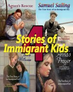 4 Stories of Immigrant Kids: True Tales of Courage and Faith (Young American Immigrants Book 5) - Book Cover
