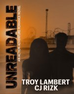 Unreadable: An Action Adventure Romance Novel