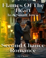 Flames of the Heart in a Small Town : Second...