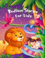 Bedtime Stories for kids: A book for 5 minutes before bed for boys and girls 4-8 years old - Book Cover