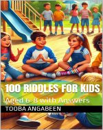 100 Riddles for Kids : Aged 6-8 with Answers - Book Cover