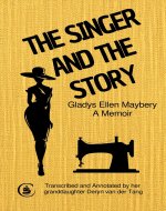 THE SINGER AND THE STORY: Gladys Ellen Maybery - A...