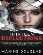 Thirteen Reflections: (A Friday the 13th Story #7)