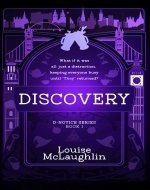 Discovery: Razor-Sharp Urban Fantasy Blurs the Lines Between Conspiracy and Reality (D Notice Book 1) - Book Cover