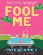 Fool Me: A fake-dating Sweet Romantic Comedy (The Spinster Sisters Pact Book 1) - Book Cover