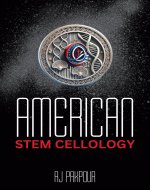 American Stem Cellology: Advancing Science, Enhancing Lives - Book Cover