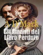 Gli Amanti del Libro Perduto: Il diario segreto di una donna che è stata venduta (Italian Edition) - Book Cover