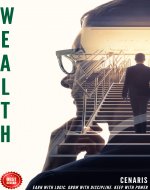 The Wealth Standard : Earn with Logic. Grow with Discipline. Keep with Power. - Book Cover